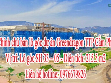 Chính chủ bán lô góc dự án Greendragon TTP Cẩm Phả. Vị trí: Lô góc SH 33 - 05