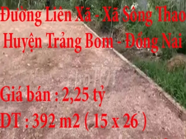 Chính Chủ Cần Bán Đất Ở Xã Sông Thao, Huyện Trảng Bom, Đồng Nai